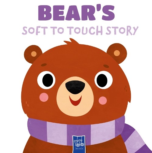 Books Yoyo Soft To Touch Story: Bear Book NUOVO