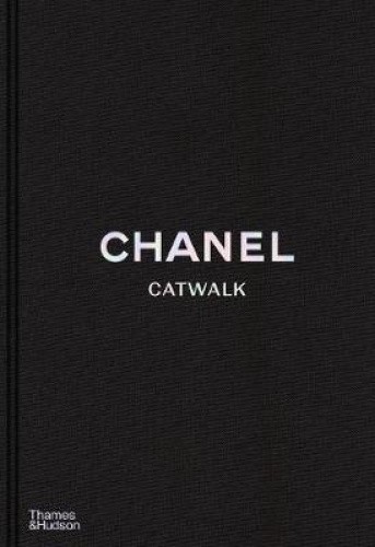Chanel Catwalk: The Complete Collections (Catwalk) by Mauriès, Patrick