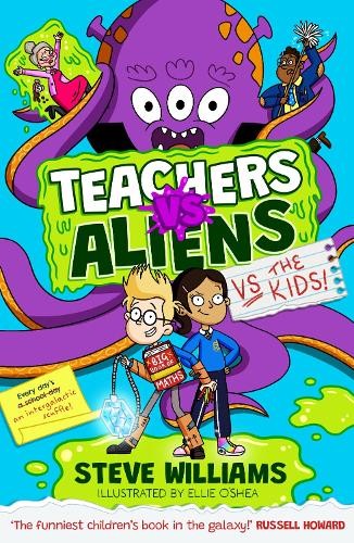Steve Williams Teachers vs Aliens vs the Kids! (Tascabile) Teachers vs Aliens
