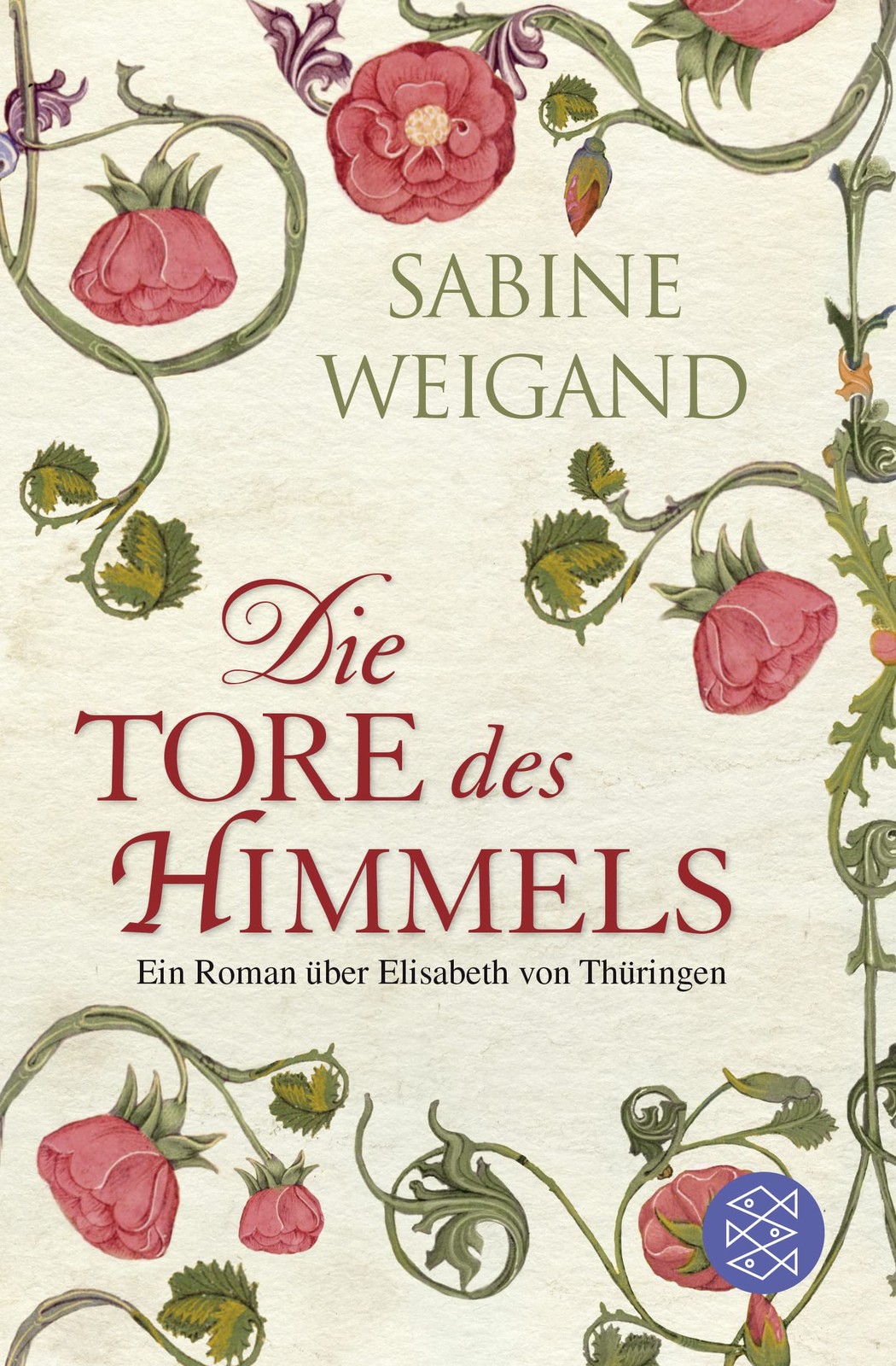 Sabine Weigand Die Tore des Himmels: Ein Roman über Elisabeth von Th (Tascabile)