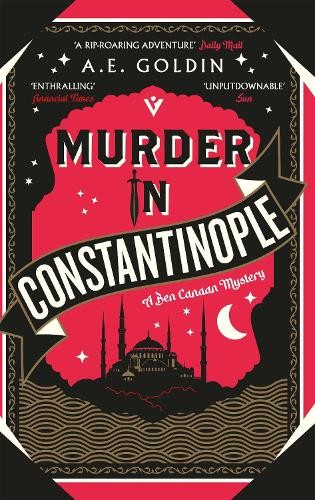 A.E. Goldin Murder in Constantinople (Tascabile) Ben Canaan Mystery