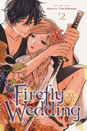 Firefly Wedding, Vol. 2, Volume 2 by Oreco Tachibana [Paperback]