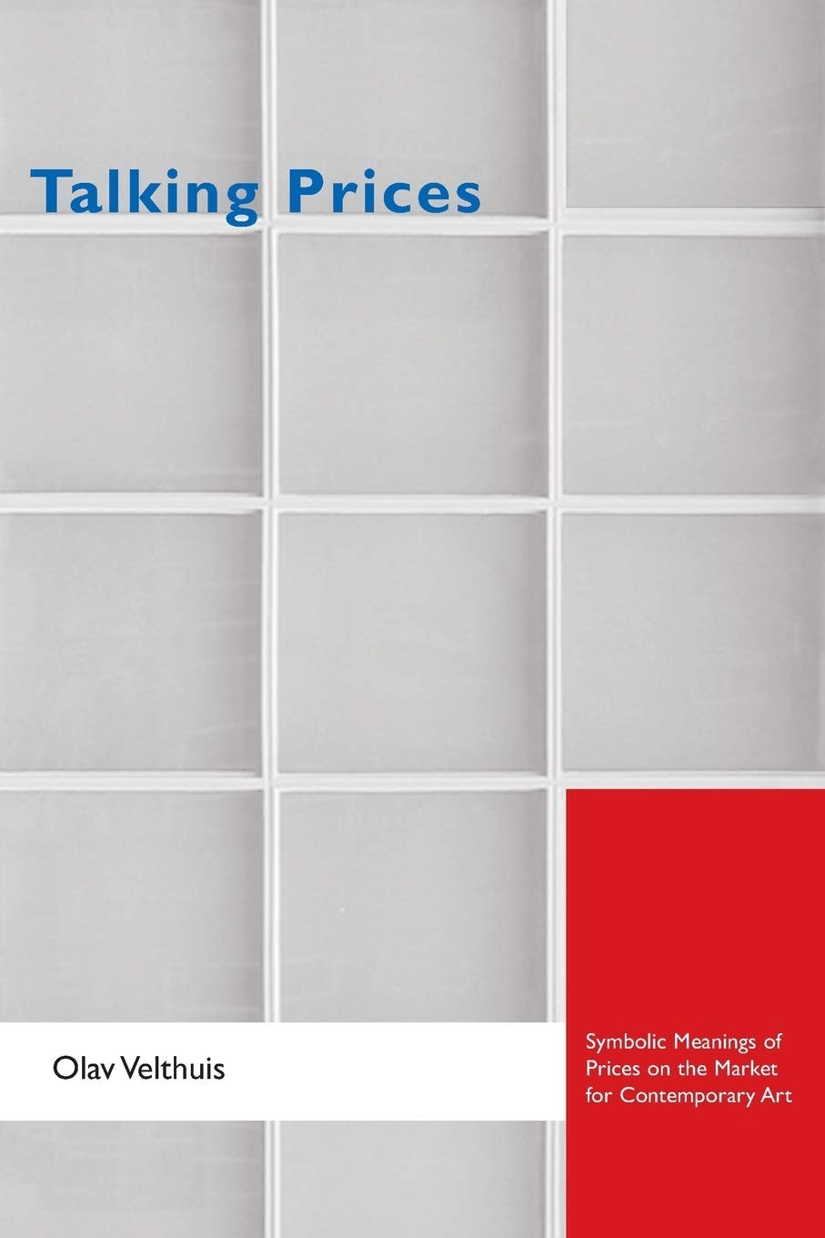 9780691134031 Talking Prices: Symbolic Meanings of Prices on the...temporary Art
