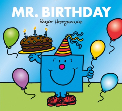 Mr. Birthday (Mr. Men & Little Miss Celebrations) (Mr. Men & Little Miss
