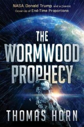 Thomas Horn Wormwood Prophecy, The (Tascabile)