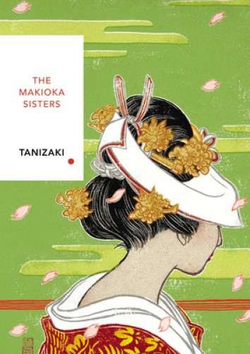 The Makioka Sisters (Vintage Classics Japanese Series) (Vintage Classic