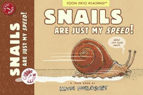 Kevin Mccloskey Snails Are Just My Speed! (Tascabile)
