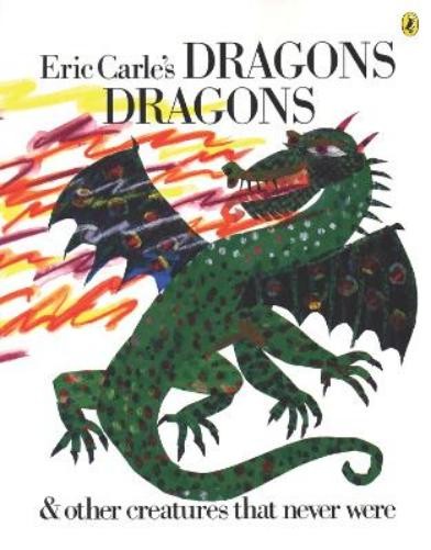 Eric Carle Eric Carle's Dragons, Dragons (Tascabile)
