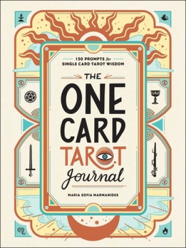 The One Card Tarot Journal: 150 Prompts for Single Card Tarot Wisdom [Hardback]