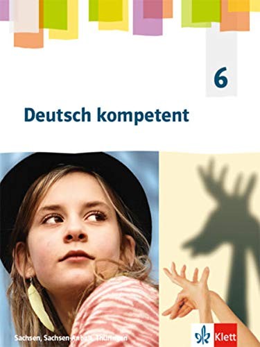 Deutsch kompetent 6. Ausgabe Sachsen, Sachsen-Anhalt, Thüring (Copertina rigida)