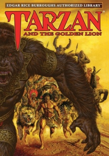 Tarzan and the Golden Lion: Edgar Rice Burroughs Authorized Library (Tarzan)