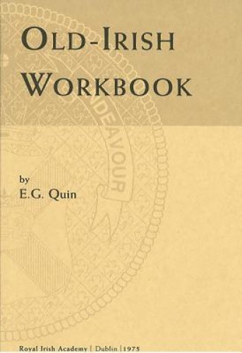 Old Irish Workbook (Irish Studies) by Ernest Gordon Quin [Paperback]