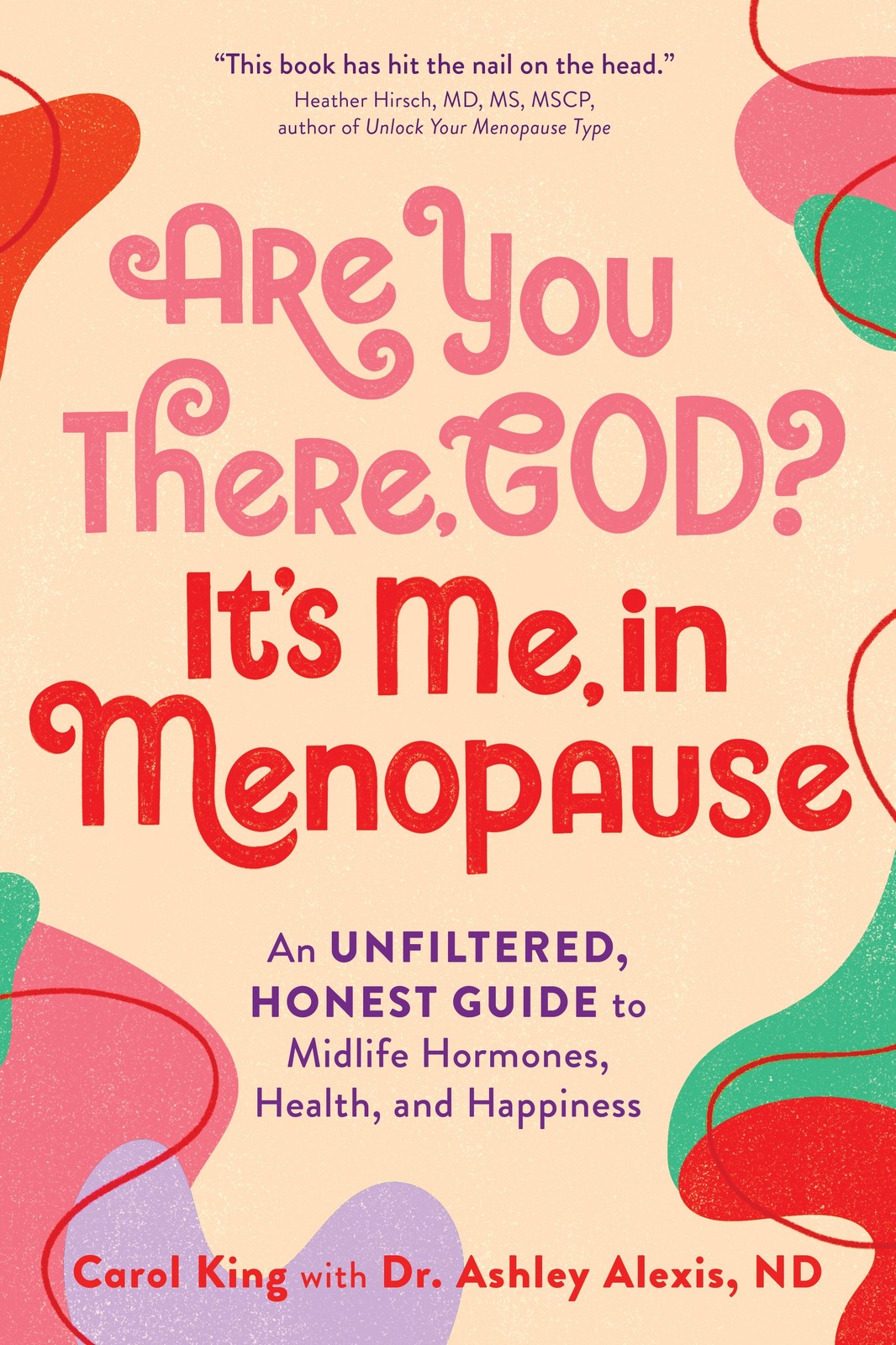 Carol King Are You There, God? It's Me, In Menopause (Tascabile)