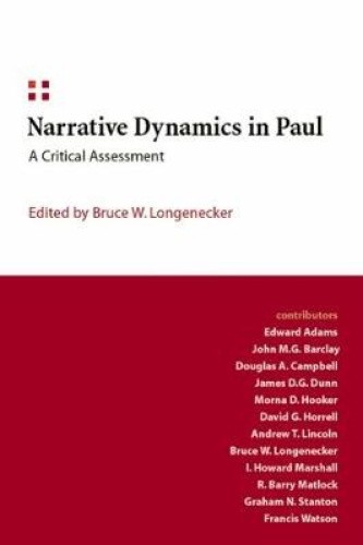 Narrative Dynamics in Paul: A Critical Assessment by Bruce W. Longenecker
