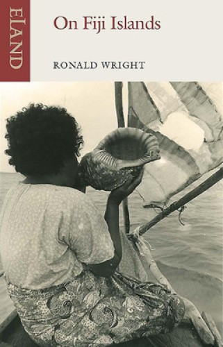 On Fiji Islands by Wright, Ronald [Paperback]