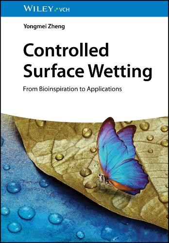 Yongmei Zheng Controlled Surface Wetting (Copertina rigida)