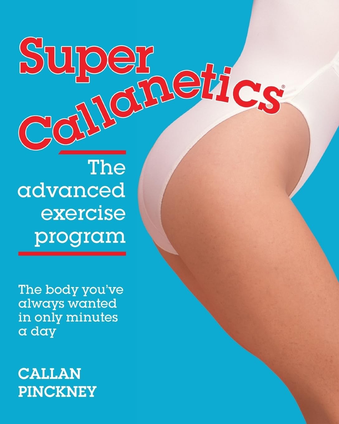 Callan Pinckney Super Callanetics (Tascabile)