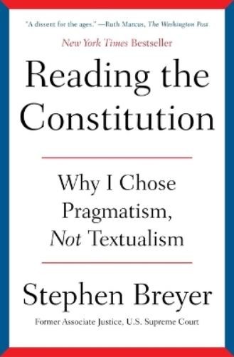 Stephen Breyer Reading the Constitution (Tascabile)