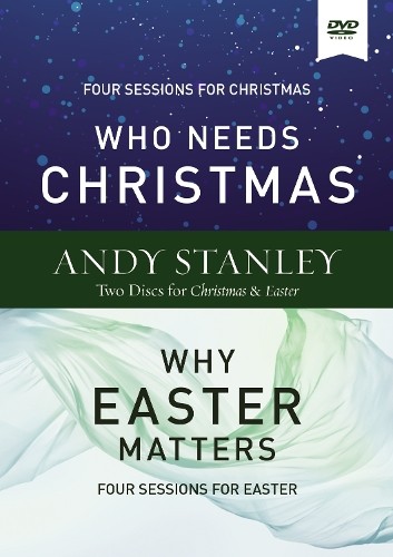 Andy Stanley Who Needs Christmas/Why Easter Matters Video Study (DVD)