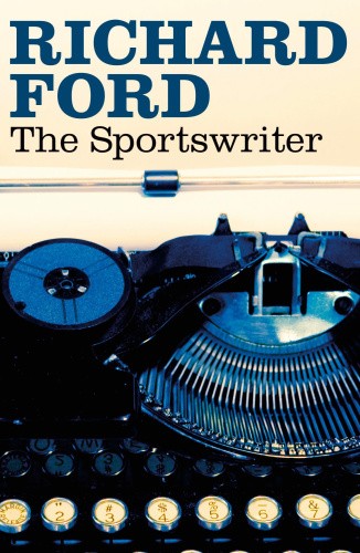 The Sportswriter by Ford, Richard [Paperback]
