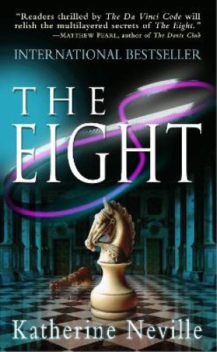 The Eight by Katherine Neville [Paperback]