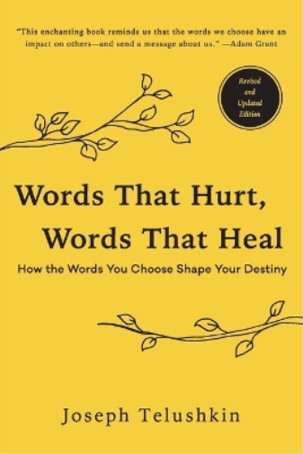 Joseph Telushki Words That Hurt, Words That Heal, Revised Edition: H (Tascabile)