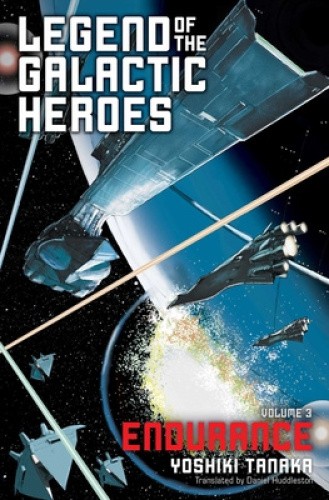 Legend of the Galactic Heroes, Vol. 3: Endurance (Legend of the Galactic Heroes)