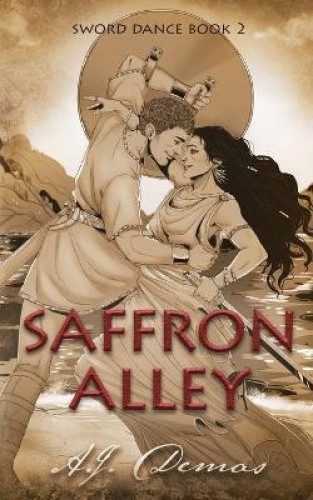 Saffron Alley (Sword Dance) by Demas, A. J. [Paperback]