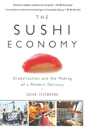 Sasha Issenberg The Sushi Economy (Tascabile)