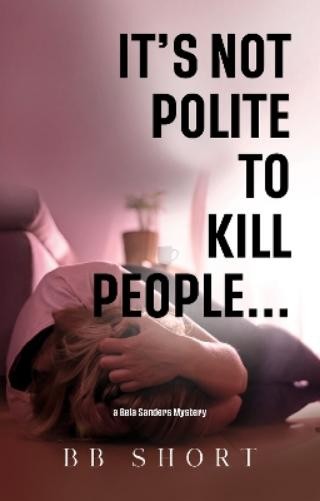 BB Short It's not polite to kill people... (Tascabile)