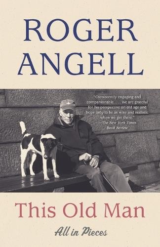 Roger Angell This Old Man (Tascabile)