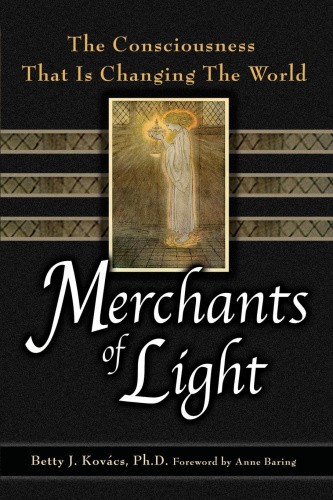 Merchants of Light: The Consciousness That Is Changing the World [Paperback]