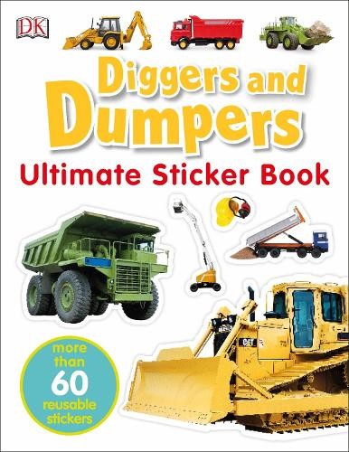 Diggers & Dumpers Ultimate Sticker Book (Tascabile) Ultimate Sticker Book