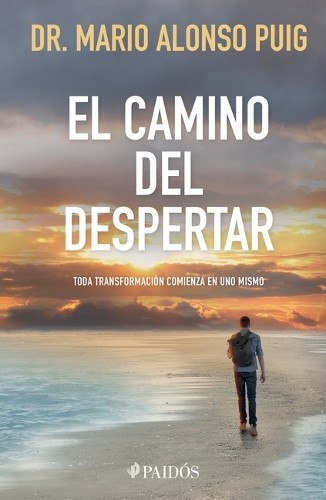 Mario Alonso Pu El Camino del Despertar: Toda Transformación Comienz (Tascabile)