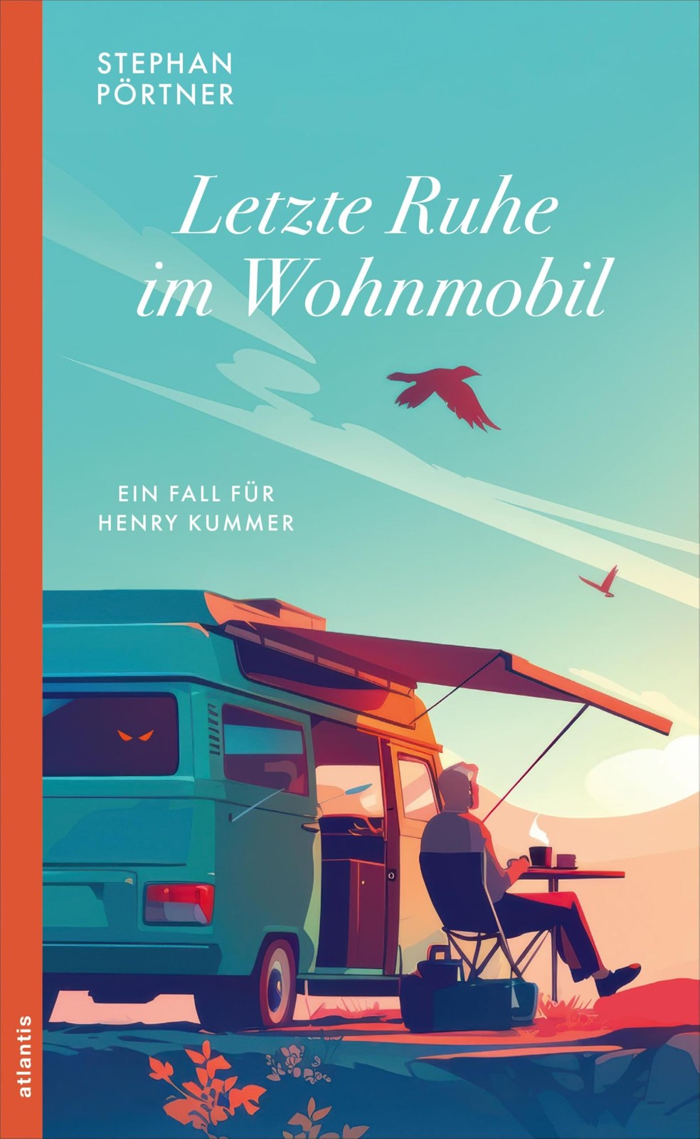 Stephan P&ouml;rtn Letzte Ruhe im Wohnmobil: Ein Fall für Henry Kumm (Tascabile)