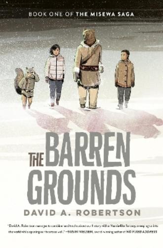 David A. Robertson The Barren Grounds (Tascabile)