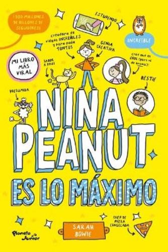 Sarah Bowie Nina Peanut Es Lo Máximo / Nina Peanut Is Amazing (Tascabile)