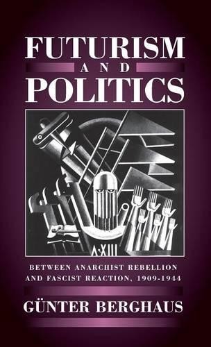 Günter Berghaus Futurism and Politics (Copertina rigida)