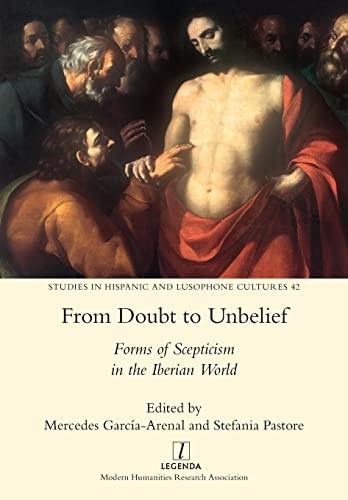 From Doubt to Unbelief (Tascabile) Studies in Hispanic and Lusophone Cultures