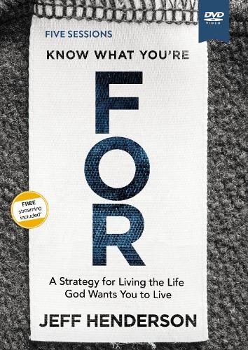 Jeff Henderson Know What You're FOR Video Study (DVD)