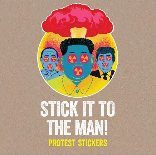 Stickerbomb Stick it to the Man (Other printed item)