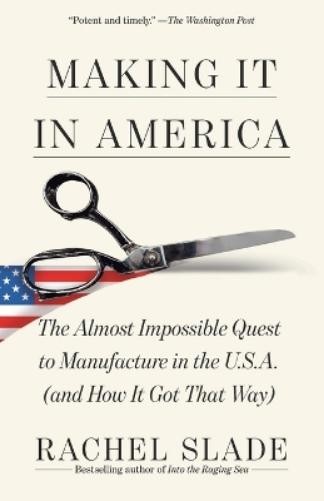Rachel Slade Making It in America (Tascabile)