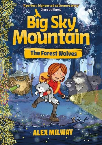 Alex Milway Big Sky Mountain: The Forest Wolves (Tascabile) Big Sky Mountain