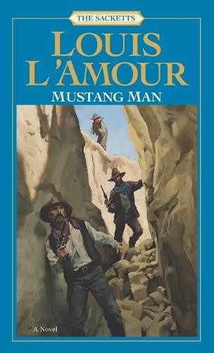 Louis L'Amour Mustang Man: The Sacketts (Tascabile)