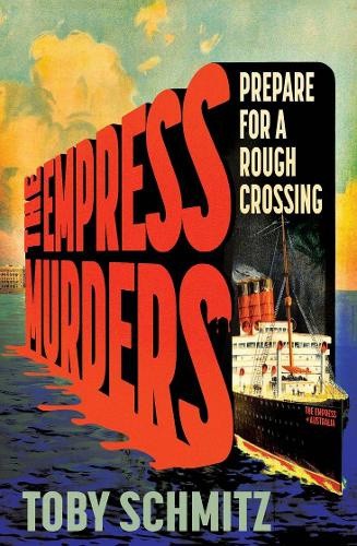 The Empress Murders by Toby Schmitz [Paperback]