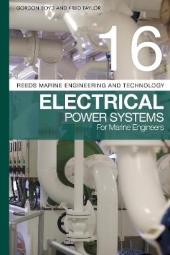 Gordon Boyd Fre Reeds Vol 16: Electrical Power Systems for Marine E (Tascabile)