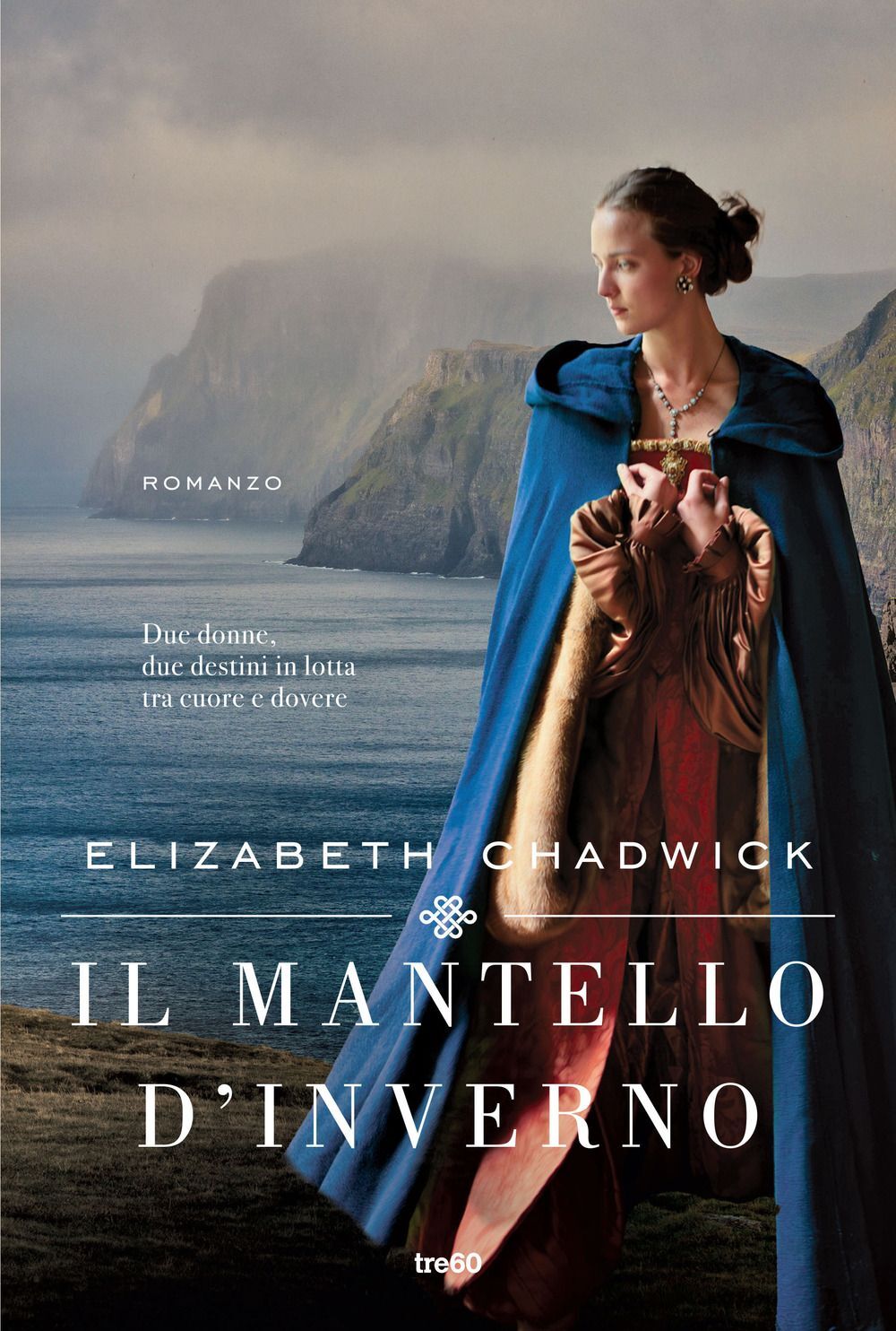 Libri Elizabeth Chadwick - Il Mantello D'inverno