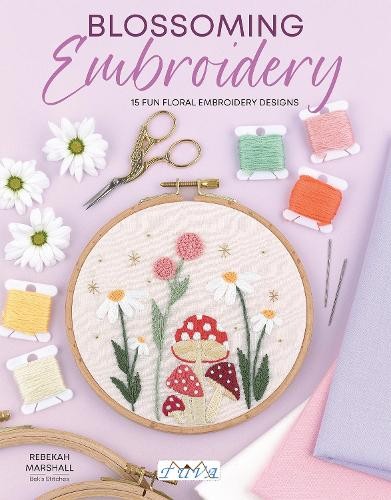 Rebekah Marshall Blossoming Embroidery (Tascabile)