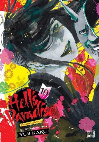 Hell's Paradise: Jigokuraku, Vol. 10 (Hell's Paradise: Jigokuraku) by Yuji Kaku