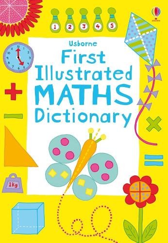 First Illustrated Maths Dictionary (Illustrated Dictionaries and Thesauruses)